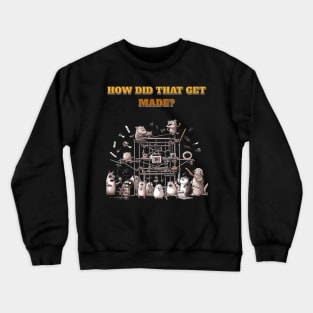 working together to get made Crewneck Sweatshirt